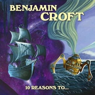 BENJAMIN CROFT 10 REASONS TO... CD