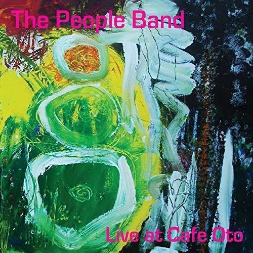 People Band - Live at Cafe Oto 1CD