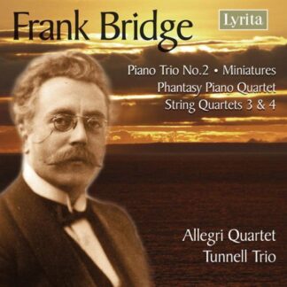 Bridge / Allegri Quartet / Tunnell Trio - Chamber Music 2CD
