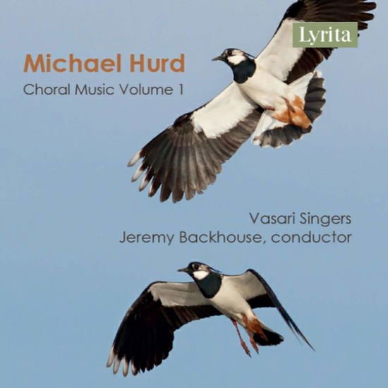Hurd / Singers / Backhouse - Choral Music Vol 1 1CD