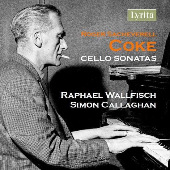 Wallfisch / Callaghan - Roger Sacheverell Coke: Cello Sonatas 1CD