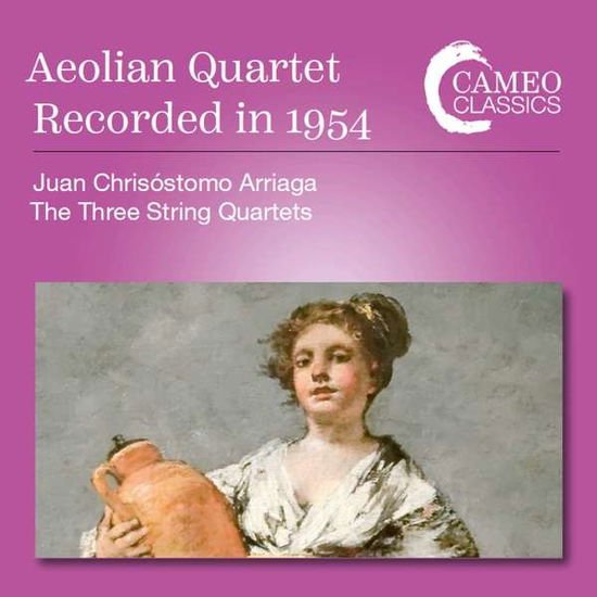 Aeolian Quartet - Juan Chrisostomo Arriaga: The Three String Quartets 1CD