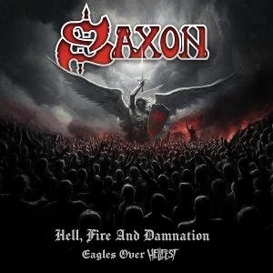 Saxon - Hell, Fire And Damnation - Eagles Over Hellfest 2CD