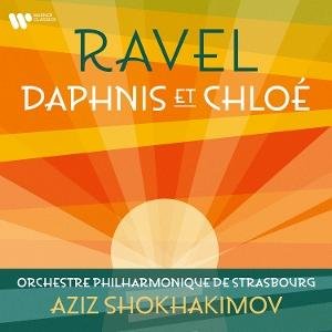 Aziz Shokhakimov & Orchestre Philharmonique De Strasbourg - Ravel: Daphnis Et Chloé 1CD