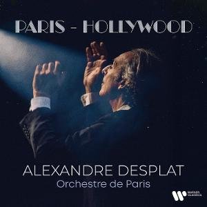 Alexandre Desplat & Orchestre De Paris - Paris - Hollywood 2CD