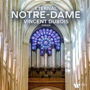 Vincent Dubois - Eternal Notre-Dame 1CD