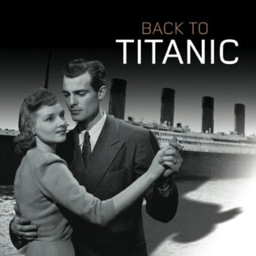 Back To Titanic 1CD