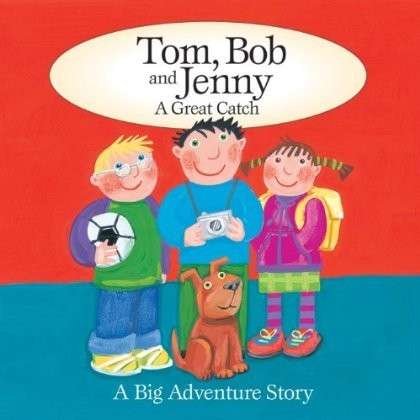 Tom Bob & Jenny: a Great Catch / Var - Tom Bob & Jenny: a Great Catch / Var 1CD