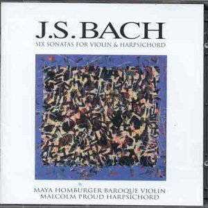MAYA HOMBURGER & MALCOLM PROUD BACH SIX SONATAS CD