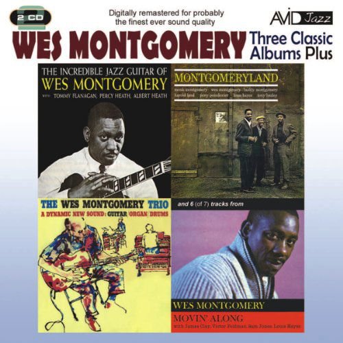 Wes Montgomery - Three Classic Albums Plus (The Wes Montgomery Trio / Montgomeryland / The Incredible Jazz Guitar) 1CD