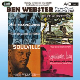 BEN WEBSTER Three Classic Albums Plus (Blue Saxophones / Soulville / The Soul Of Ben Webster) CD
