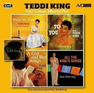 Teddi King - Four Classic Albums Plus (Bidin My Time / To You From Teddi King / A Girl And Her Songs / All The Kings Song) 2CD