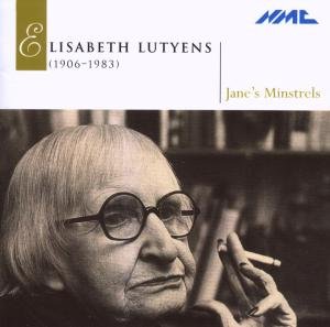 JANES MINSTRELS ELISABETH LUTYENS CD