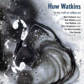 MARK PADMORE / TENOR / HUW WAT HUW WATKINS; IN MY CRAFT OR CD