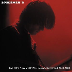 Spacemen 3 - Live At The New Morning 1CD
