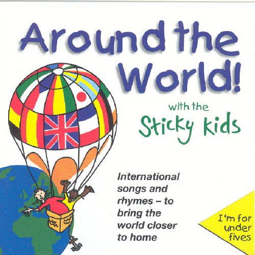 Around the World ! with the Sticky Kids (Format Dvd) - International Songs and Thymes - to Bring the World Closer to Home 1CD