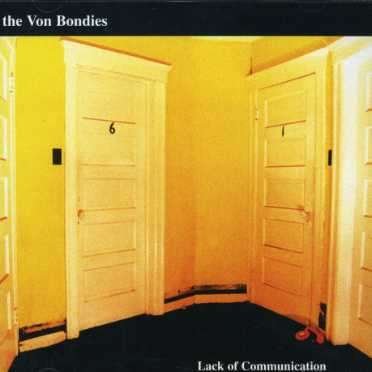Von Bondies - Lack of Communication 1CD