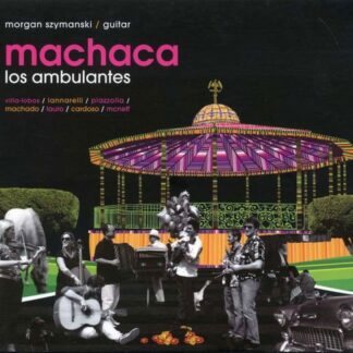 MACHACAMORGAN SZYMANSKI LOS AMBULANTESMACHAC CD