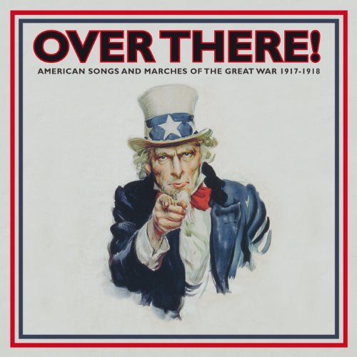 Over There: American Songs & Marches 1 / Various - Over There: American Songs & Marches 1 / Various 1CD