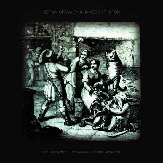 Adrian Crowley - My Yoke Is Heavy 1CD