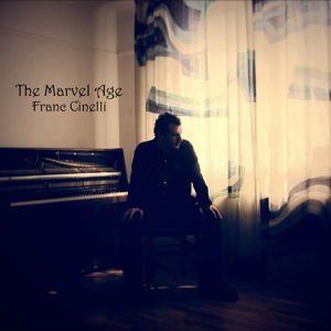 FRANC CINELLI The Marvel Age CD