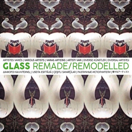 Glass Remade / Remodelled 1CD