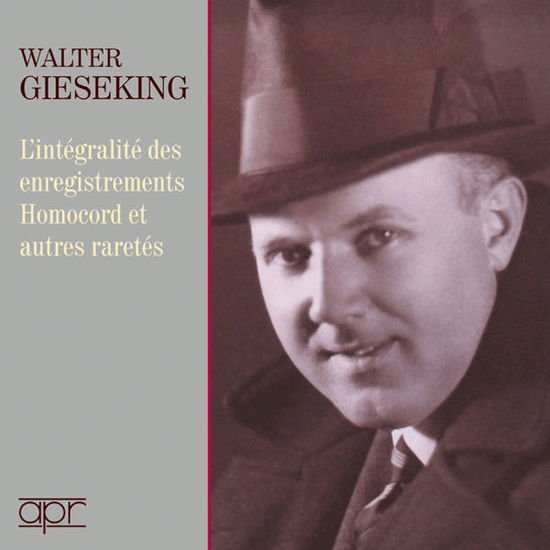 Gieseking - Complete Homocord Recordings And Other Rarities 2CD