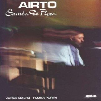 Airto - Soul Jazz Records Presents Airto: Samba De Flora 1CD