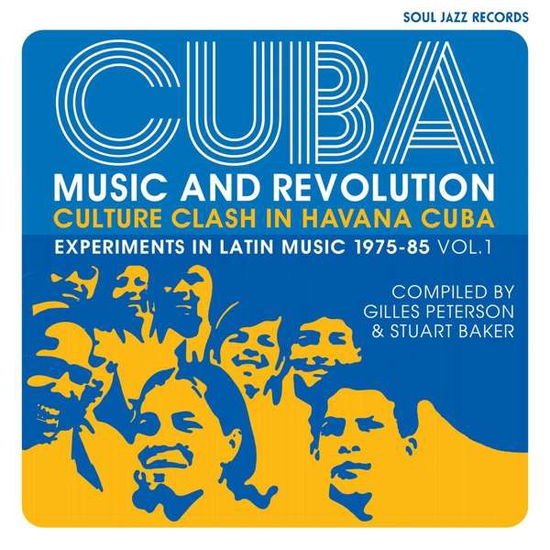 Soul Jazz Records Presents / Var - Cuba: Music And Revolution: Culture Clash In Havana: Experiments In Latin Music 1975-85 Vol. 1 2CD