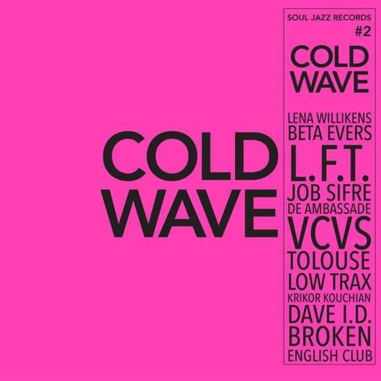 Soul Jazz Records Presents - Cold Wave #2 1CD