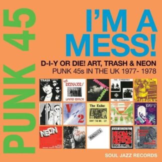 Soul Jazz Records Presents / Var - Punk 45: I'm A Mess 1CD