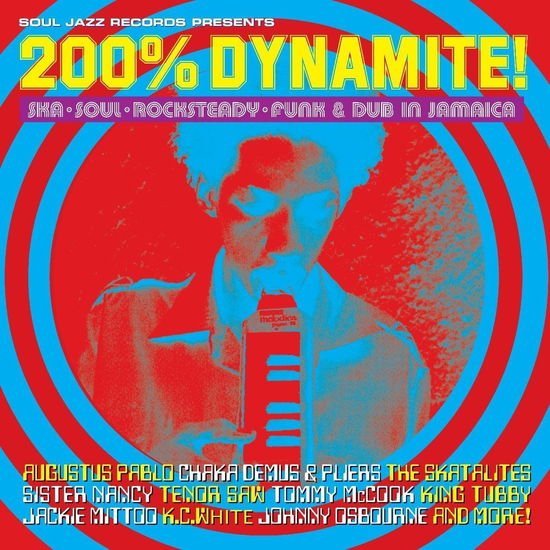Soul Jazz Records Presents / Var - 200% DYNAMITE! Ska, Soul, Rocksteady, Funk & Dub in Jamaica 1CD