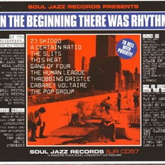 Soul Jazz Records Presents / Var - In The Beginning There Was Rhythm 1CD