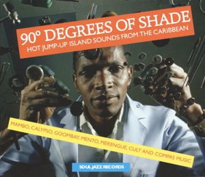 Soul Jazz Records Presents - 90 Degrees of Shade 2CD