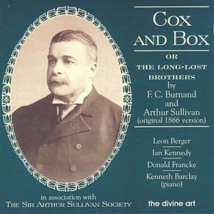 Burnand / Sullivan / Berger / Kennedy / Barclay - Cox & Box or the Long-lost Brothers 1CD