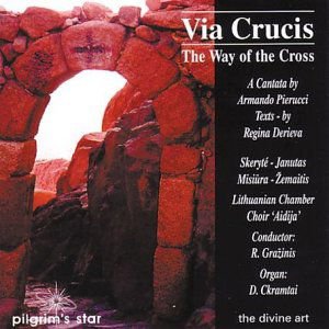 Pierucci / Skeryte / Janutas / Grazinis - Via Crucis (Way of the Cross) 1CD