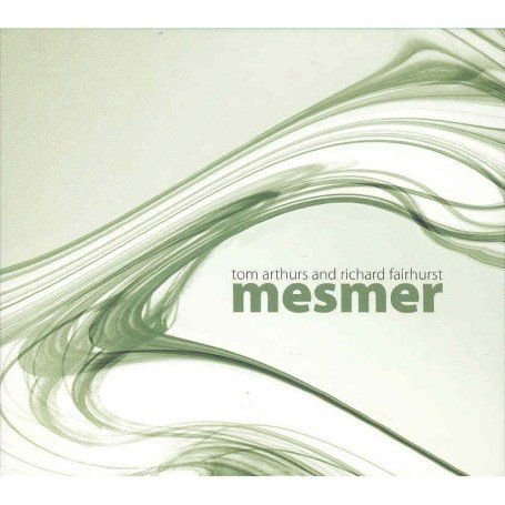 Tom Arthurs - Mesmer 1CD