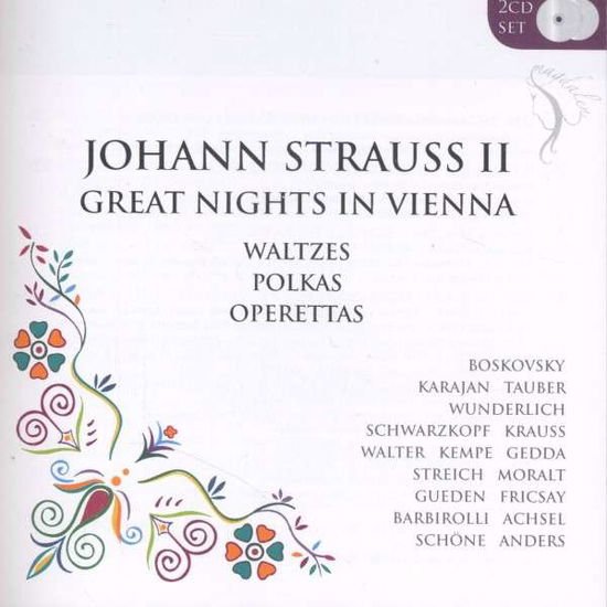 J. -jr- Strauss - Johann Strauss - Great Nights In Vienna: Waltzes, Polkas, Operettas 2CD