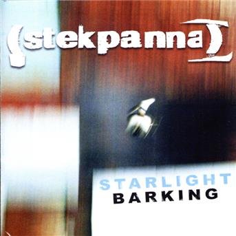 Stekpanna - Starlight Barking 1CD