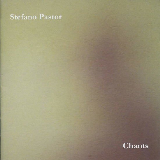 Stefano Pastor - Chants 1CD