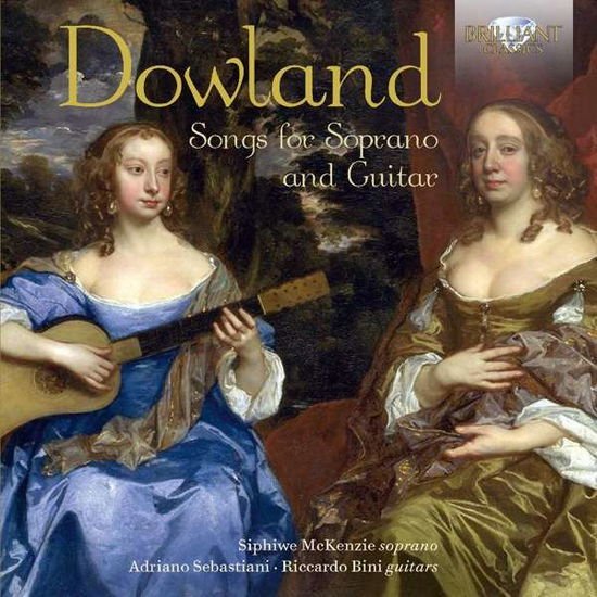 Dowland / Mckenzie / Bini / Sebastiani - Dowland: Songs for Soprano & Guitar 1CD