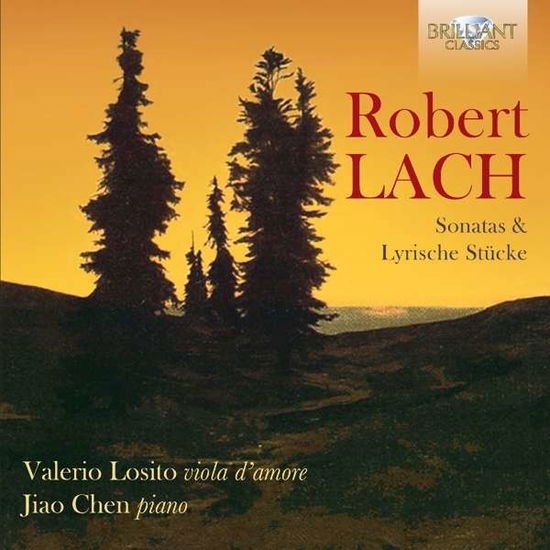 Valerio Losito / Jiao Chen - Lach: Sonatas And Lyrische Stucke For Viola DAmore And Piano 2CD