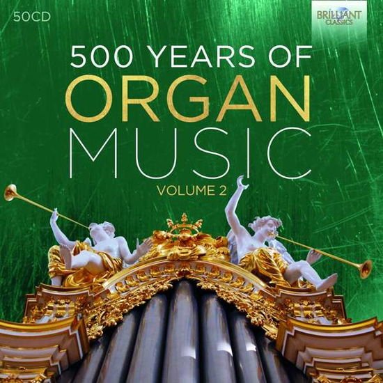 500 Years of Organ Music Vol.2 50CD