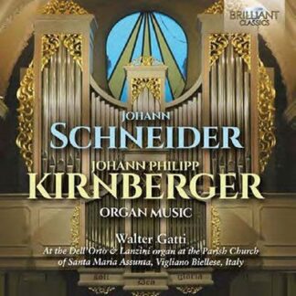 Walter Gatti - Schneider & Kirnberger: Organ Music 1CD