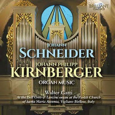 Walter Gatti - Schneider & Kirnberger: Organ Music 1CD