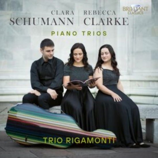 Trio Rigamonti - Clara Schumann & Rebecca Clarke: Piano Trios 1CD