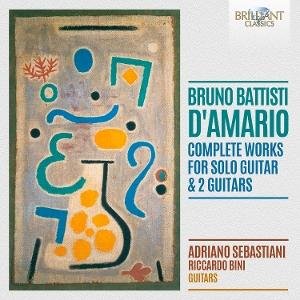 Adriano Sebastiani & Riccardo Bini - Bruno Battisti D’Amario: Complete Works for Solo Guitar & 2 Guitars 1CD