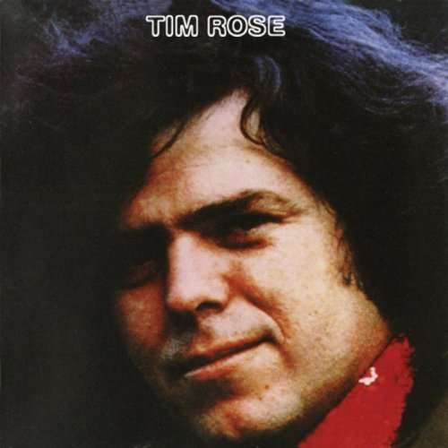 Tim Rose - Tim Rose 1CD