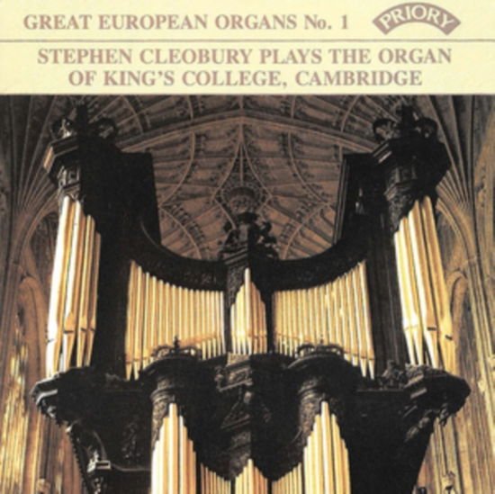 Stephen Cleobury - Great European Organs No. 1: Kings College. Cambridge 1CD