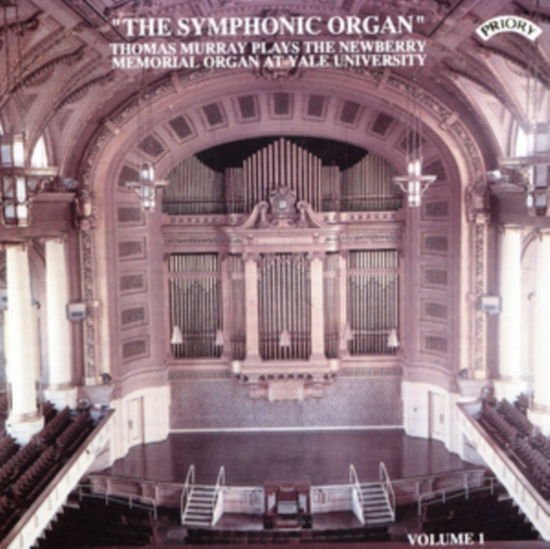 The Symphonic Organ. Vol. 1 - The Newberry Memorial Organ At Yale University. Usa 1CD